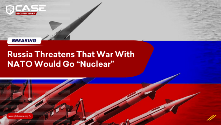 Russia Threatens That War With NATO Would Go “Nuclear”