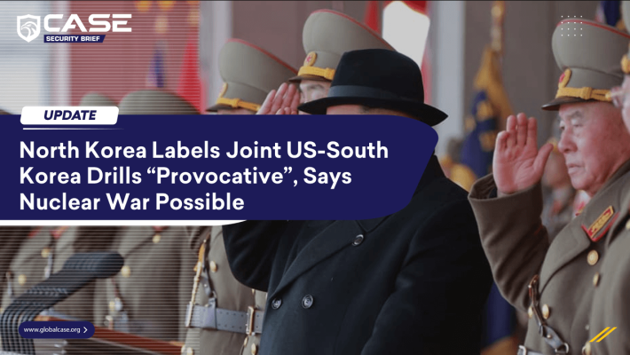 North Korea Labels Joint US-South Korea Drills “Provocative”, Says Nuclear War Is Possible
