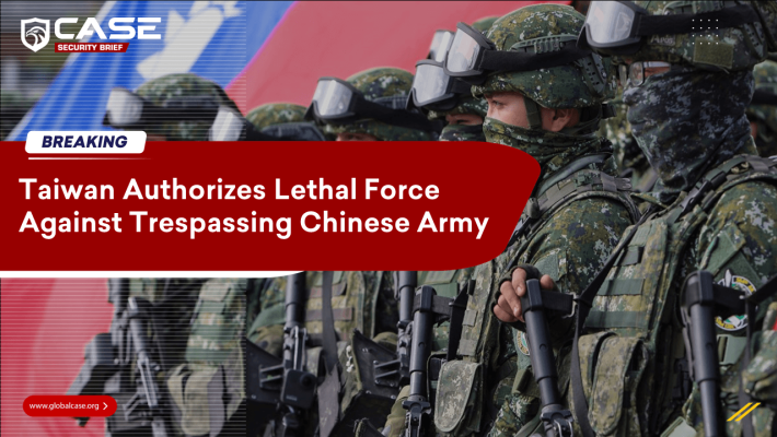 Taiwan Authorizes Lethal Force Against Trespassing Chinese Army