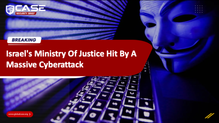 Israel's Ministry Of Justice Hit By A Massive Cyberattack