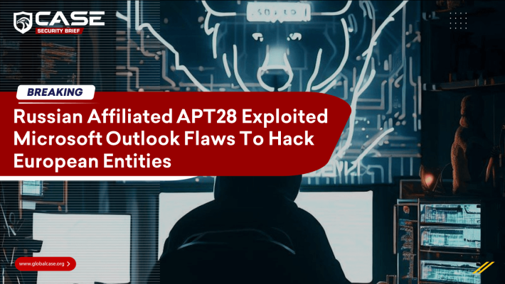 Russian Affiliated APT28 Exploited Microsoft Outlook Flaws To Hack European Entities