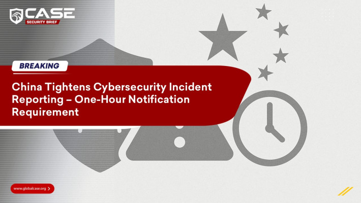 China Tightens Cybersecurity Incident Reporting