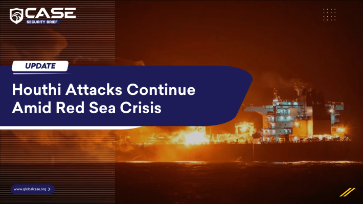 Houthi Attacks Continue Amid Red Sea Crisis